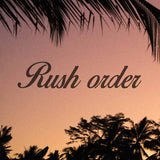 RUSH Order